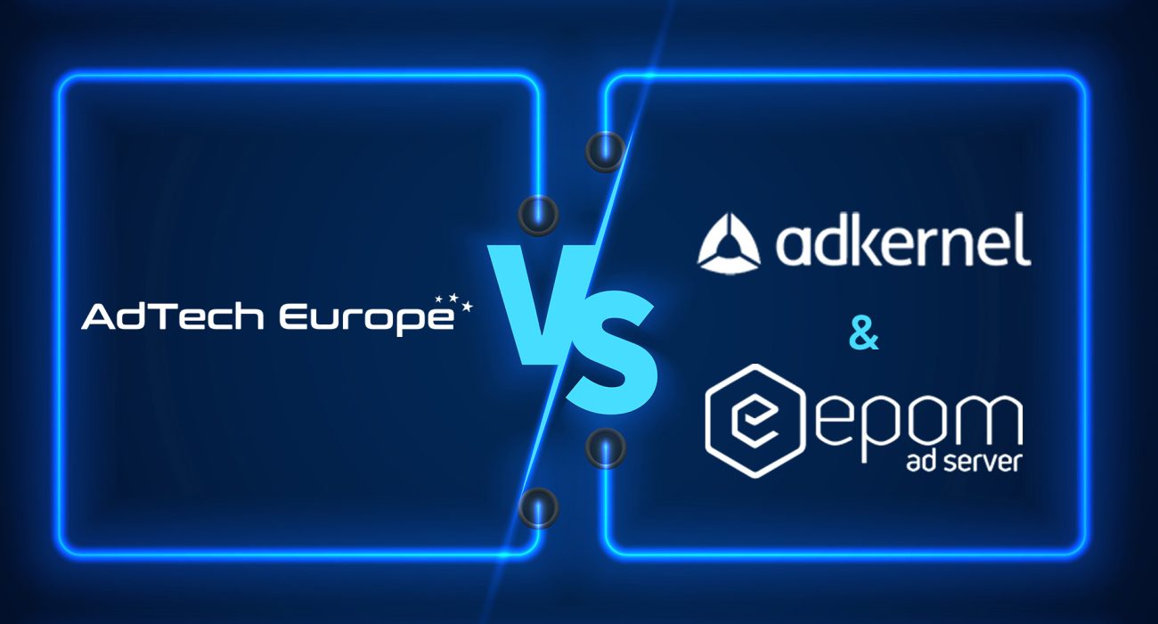 AdTech Europe vs AdKernel vs Epom