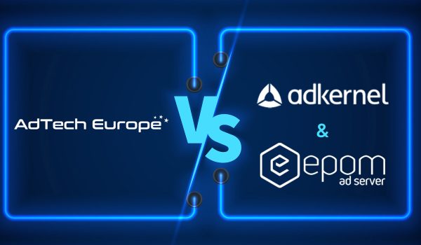 AdTech Europe vs AdKernel vs Epom