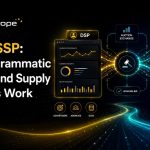 DSP vs SSP feature image showing programmatic demand and supply platforms connected through auctions, data, and real-time bidding.