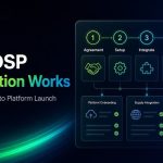 How DSP Acquisition Works: From Agreement to Platform Launch