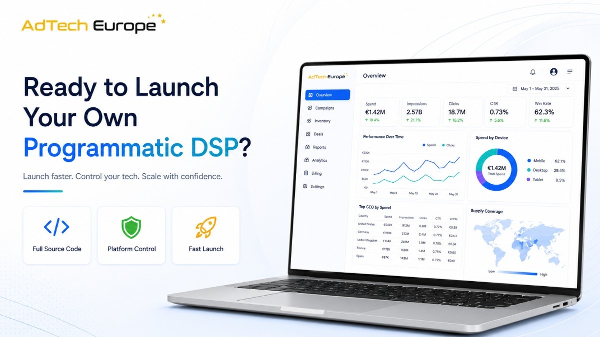 Programmatic DSP launch image showing AdTech Europe dashboard, source-code control, platform ownership, and faster campaign scaling.