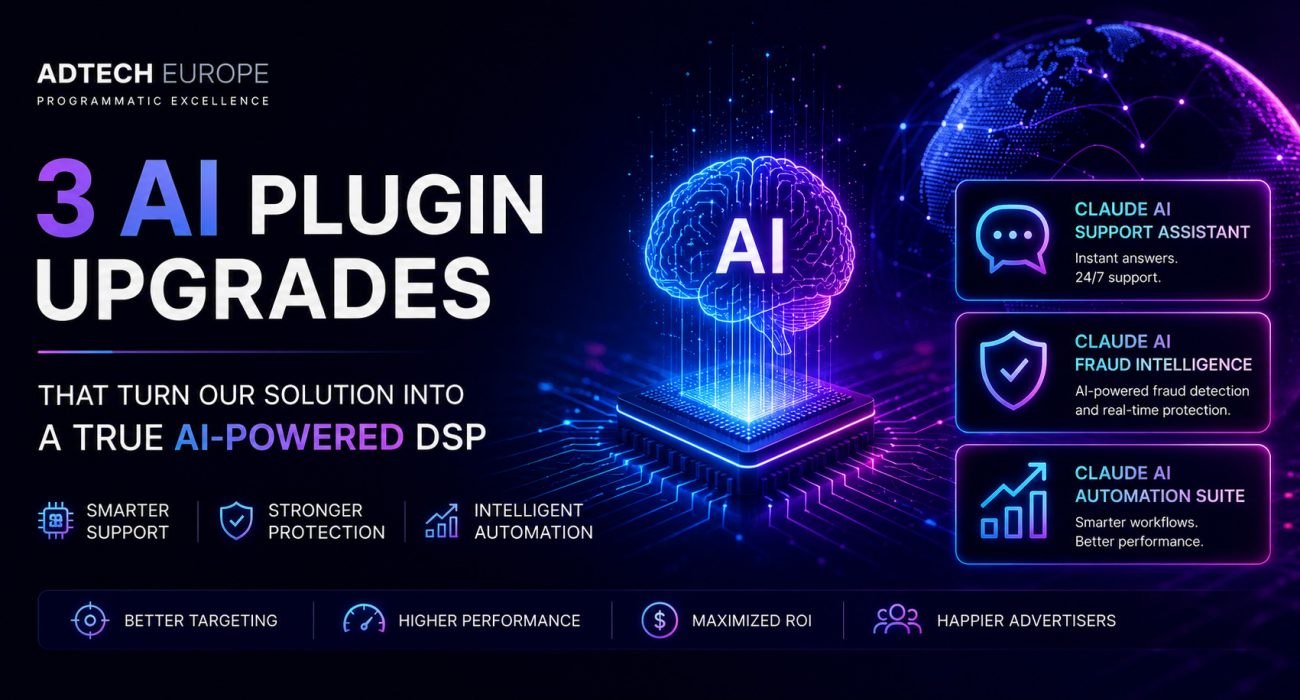3 AI Plugin Upgrades That Turn AdTech Europe Into a Truly AI-Powered DSP