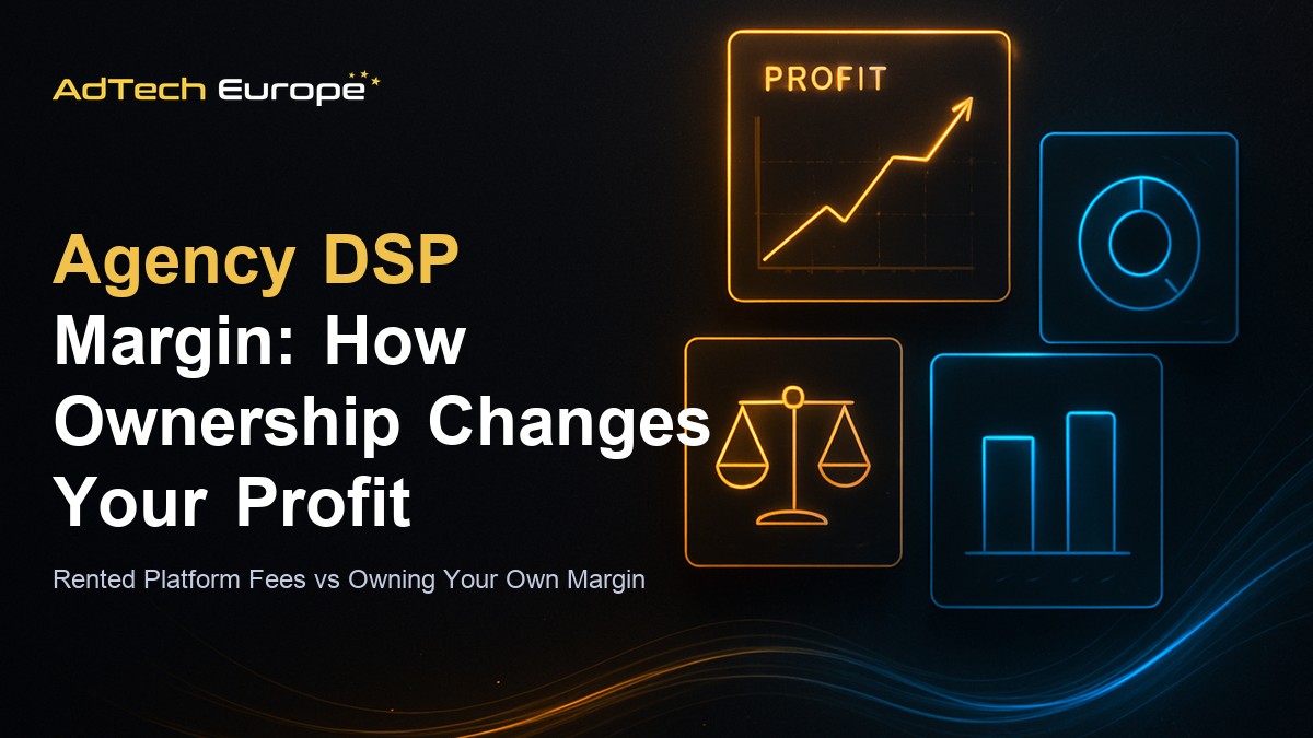 Agency DSP margin structure featured image comparing rented platform fees to owning your own DSP