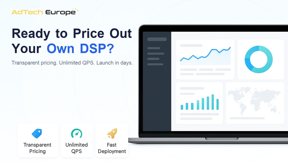 AdTech Europe dashboard image promoting DSP ownership with transparent pricing, unlimited QPS, SSP integrations, and fast deployment.
