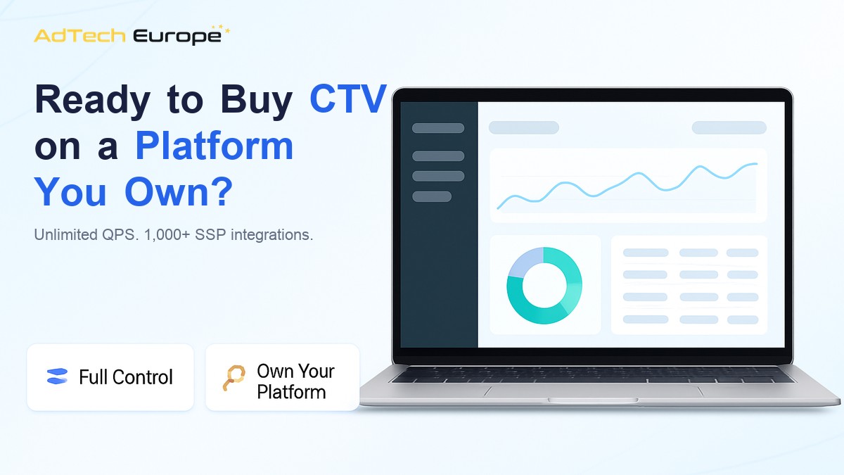 AdTech Europe dashboard image promoting an owned DSP for connected TV buying with unlimited QPS and 1,000+ SSP integrations.